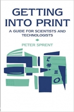 کتاب زبان گتینگ اینتو پرینت  Getting into Print: A guide for scientists and technologists