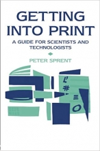 کتاب زبان گتینگ اینتو پرینت  Getting into Print A guide for scientists and technologists