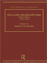 کتاب زبان ویلیام شکسپیر  William Shakespeare: The Critical Heritage Volume 4 1753-1765 (The Collected Critical Heritage : Willia