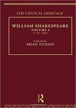 کتاب زبان ویلیام شکسپیر  William Shakespeare The Critical Heritage Volume 6 1774 1801 The Collected Critical Heritage Willia