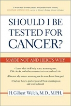 کتاب زبان شود ای بی تستد فور کنسر  Should I Be Tested for Cancer Maybe Not and Heres Why