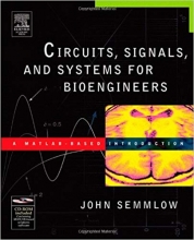 کتاب زبان سیرکتس سیگنالز اند سیستمز  Circuits, Signals, and Systems for Bioengineers