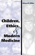 کتاب زبان چیلدرن اتیکس اند مدرن مدیسین  Children, Ethics, and Modern Medicine