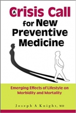 A Crisis Call for New Preventive Medicine: Emerging Effects of Lifestyle on Morbidity and Mortality