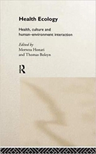 Health Ecology Health Culture and Human Environment Interaction