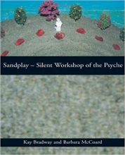 کتاب زبان سندپلی Sandplay: Silent Workshop of the Psyche