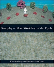کتاب زبان سندپلی Sandplay Silent Workshop of the Psyche