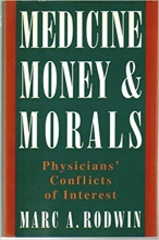 کتاب زبان مدیسین مانی اند مورالز  Medicine, Money, and Morals: Physicians' Conflicts of Interest