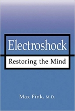 ELECTROSHOCK Restoring the Mind