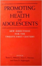 کتاب زبان پروموتینگ د هلث اف ادولسنتس  Promoting the Health of Adolescents: New Directions for the Twenty-First Century