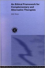An Ethical Framework for Complementary and Alternative Therapists