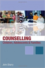 کتاب زبان کنسلینگ چیلدرن ادولسنتس اند فمیلیز  Counselling Children, Adolescents and Families