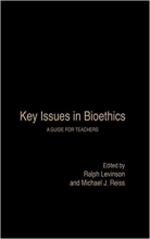 کتاب زبان کی ایسوز بیوئتیکس Key Issues in Bioethics A Guide for Teachers