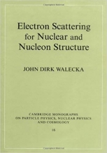 کتاب زبان الکترون اسکترینگ فور نو کلیر اند نوکلئون استراکچر Electron Scattering for Nuclear and Nucleon Structure