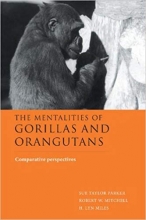 The Mentalities of Gorillas and Orangutans Comparative Perspectives