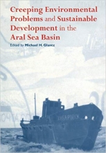 Creeping Environmental Problems and Sustainable Development in the Aral Sea Basin