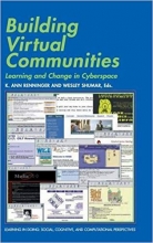 Building Virtual Communities Learning and Change in Cyberspace