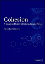 Cohesion A Scientific History of Intermolecular Forces