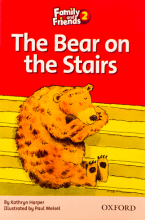 Family and Friends Readers 2 The Bear on the Stairs