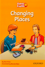 Family and Friends Readers 4 Changing Places