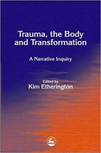 Trauma the Body and Transformation