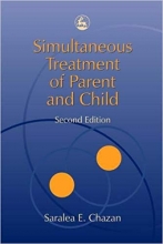 کتاب زبان انگلیسی سایمولتینس تریتمنت اف پرنت اند چایلد  Simultaneous Treatment of Parent and Child