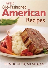 کتاب زبان انگلیسی گریت الد فشند امریکن رسپیز  Great Old-Fashioned American Recipes