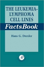 کتاب زبان انگلیسی د لوسمیا -لنفوما سل لاین فکتس بوک  The Leukemia-Lymphoma Cell Line Factsbook