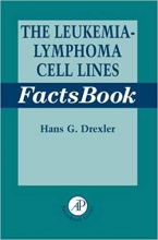 کتاب زبان انگلیسی د لوسمیا لنفوما سل لاین فکتس بوک  The Leukemia Lymphoma Cell Line Factsbook