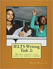 کتاب IELTS Writing Task 2 by Mike Wattie