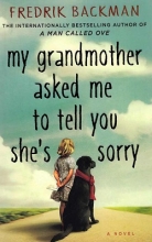 My Grandmother Asked Me to Tell You Shes Sorry