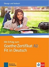 کتاب آلمانی میت ارفولگ Mit Erfolg Zum Goethe Zertifikat Ubungs Und Testbuch A2 Fit in Deutsch