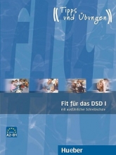 Fit für das DSD I mit ausführlicher Schreibschule