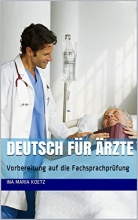 کتاب آلمانی برای پزشکان Deutsch für Ärzte: Vorbereitung auf die Fachsprachprüfung