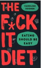 کتاب رمان انگلیسی رژیم لعنتی The Fck It Diet اثر کارولین دونر Caroline Dooner
