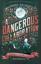 کتاب رمان انگلیسی همکاری خطرناک  A Dangerous Collaboration اثر Deanna Raybourn
