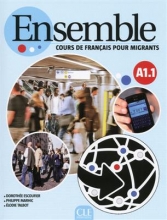 کتاب فرانسوی انسمبل Ensemble - Niveau A1.1 - Cours de français pour migrants - Livre + CD