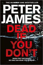 Dead If You Don’t Peter James