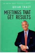 کتاب رمان انگلیسی جلسه ای که نتیجه می گیرد Meeting That Get Results - The Brian Tracy Success Library