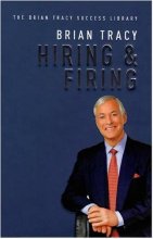 کتاب رمان انگلیسی استخدام و اخراج Hiring and Firing - The Brian Tracy Success Library