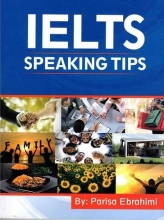 کتاب زبان آیلتس اسپیکینگ تیپس IELTS Speaking Tips اثر پريسا ابراهيمی