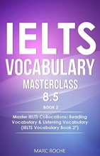 IELTS Vocabulary Masterclass 8.5 BOOK 2
