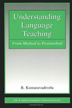 کتاب آندرستندینگ لنگوویج تیچینگ Understanding Language Teaching From Method to Post Method کوماراوادی ولو