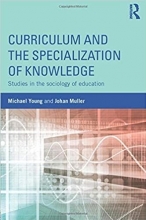 کتاب زبان کوریکولوم اند د اسپشیالیزیشن آف نولج Curriculum and the Specialization of Knowledge