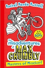 کتاب رمان انگلیسی  استاد حقه بازی: بدبیاری های مکس کرامبلی Misadventures of Max Crumbly 3 Masters of Mischief