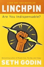 Linchpin Are You Indispensable