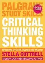 کتاب کریتیکال ثینکینگ اسکیلز Critical Thinking Skills: Effective Analysis, Argument and Reflection