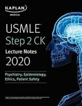 کتاب یو اس ام ال ای استپ 2 سی کی لکچر نوت 2020USMLE Step 2 CK Lecture Notes 2020:  Psychiatry, Epidemiology, Ethics, Patient S