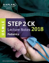 کتاب یو اس ام ال ای استپ 2 سی کی لکچر نوت 2018 USMLE Step 2 CK Lecture Notes 2018: Pediatrics