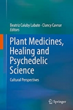 کتاب پلنت مدیسینز Plant Medicines Healing and Psychedelic Science Cultural Perspectives